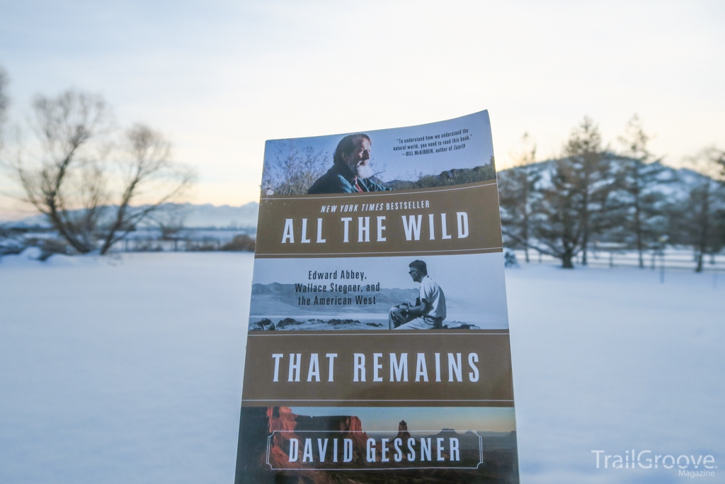 All the Wild That Remains by David Gessner Review