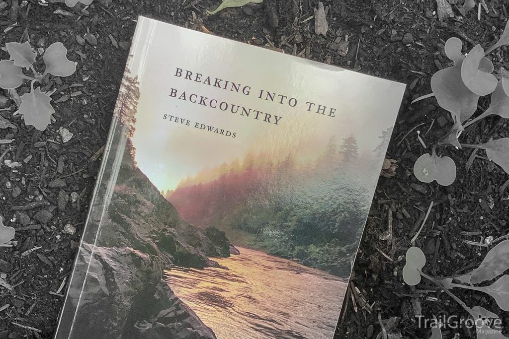 Breaking Into the Backcountry by Steve Edwards Book Review